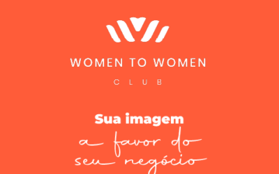 W2W – Sua imagem a favor do teu negócio.